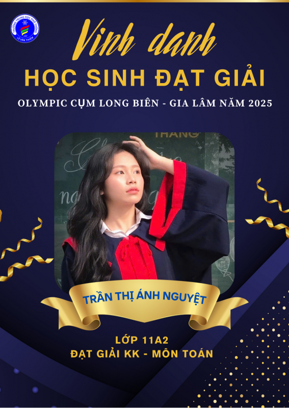 Vinh danh gương mặt Tiêu biểu trương kỳ  thi Olympic cụm Long Biên - Gia Lâm năm học 2024 - 2025
